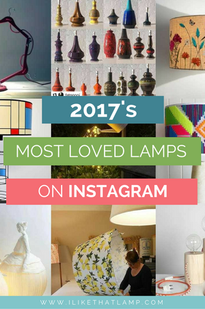 2017’s Most Loved Lamps on Instagram - Read more at www.ilikethatlamp.com