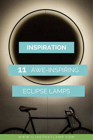 11 Awe-Inspiring Lamps to Mark the Great American Total Solar Eclipse of 2017 - See more at www.ilikethatlamp.com
