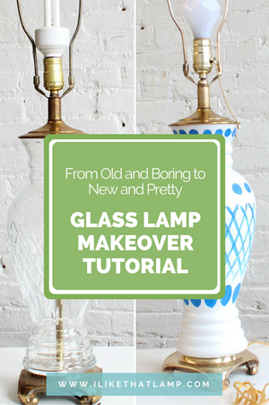 From Old and Boring to New and Pretty: Glass Vase Lamp Makeover Tutorial