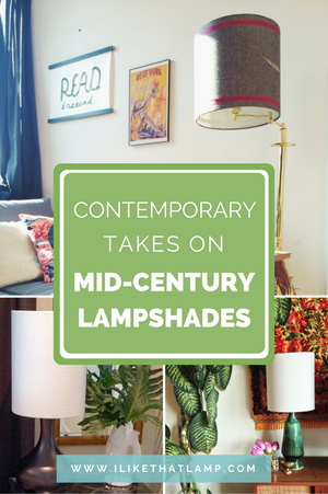 Contemporary Takes on Mid-Century Lampshades - For inspiration and tutorials on making DIY lampshades, visit www.ilikethatlamp.com