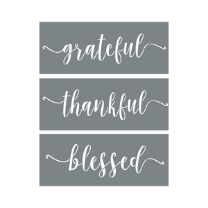 Grateful, Thankful, Blessed — Stencils (3 Pack)